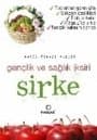 Sirke - Gençlik Ve Sağlık İksiri