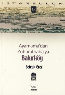 Bakırköy - Ayamama`dan Zuhuratbaba`ya
