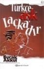 Türkçe Aşk Laçkadır