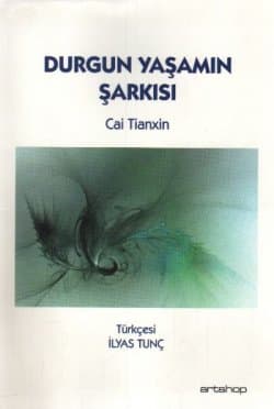 Durgun Yaşamın Şarkısı