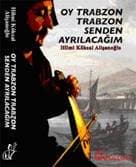 Oy Trabzon Trabzon Senden Ayrılacağım
