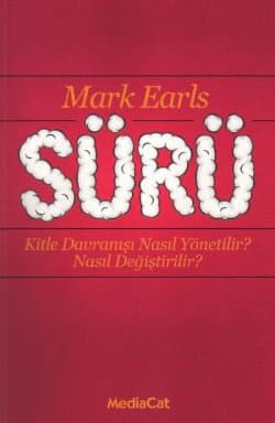 Sürü "Kitle Davranışı Nasıl Yönetilir? Nasıl Değiştirilir?"