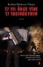 17 Yıl Önce Yine 17 Yaşındaydım