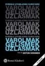 Varolmak Gelişmek Uzlaşmak