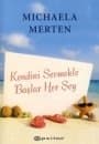 Kendini Sevmekle Başlar Her Şey