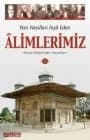 Yeni Nesilleri İnşa Eden Alimlerimiz 1