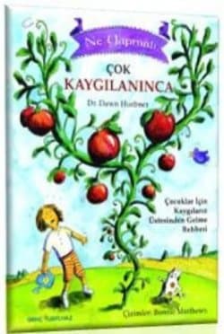 Ne Yapmalı-1: Çok Kaygılanınca