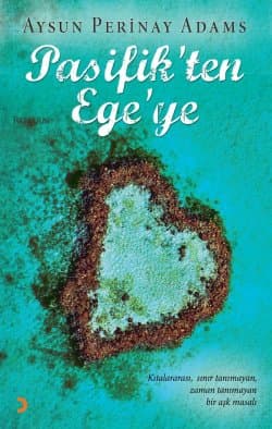 Pasifik`ten Ege`ye