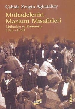 Mübadelenin Mazlum Misafirleri / Mübadele ve Kamuoyu 1923-1930