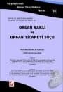 Organ Nakli ve Organ Ticaret Suçu Kaştırmalı Güncel Ceza Hukuku Serisi 10