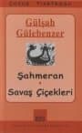 Şahmeran - Savaş Çiçekleri