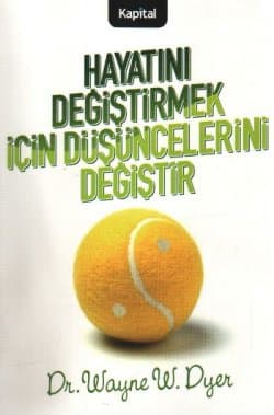 Hayatını Değiştirmek İçin Düşüncelerini Değiştir