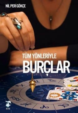 Tüm Yönleriyle Burçlar
