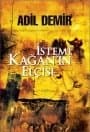 İstemi Kaan`ın Elçisi