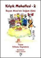 Kılçık Mahallesi 2 Bayan Missinin Doğum Günü
