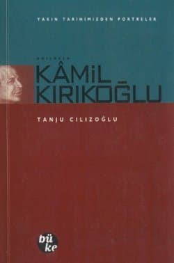 Anılarla Kamil Kırıkoğlu