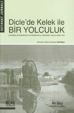 Dicle`den Kelek ile Bir Yolculuk