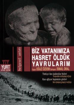 Biz Vatanımıza Hasret Öldük Yavrularım