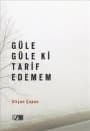 Güle Güle Ki Tarif Edemem