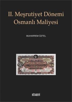 II.Meşrutiyet Dönemi Osmanlı Maliyesi