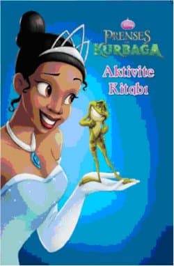 Disney Prenses: Prenses ve Kurbağa (Aktivite Kitabı)