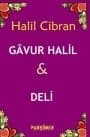 Gavur Halil ve Deli