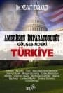 Amerikan İmparatorluğu Gölgesindeki Türkiye