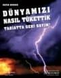 Dünyamızı Nasıl Tükettik