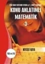 Konu Anlatımlı Matematik 3 - Yeni Sınav Sistemine Uygun ve 11. Sınıfa Yardımcı
