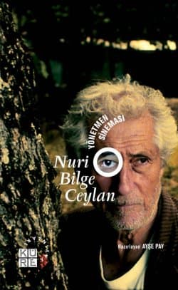 Yönetmen Sineması / Nuri Bilge Ceylan