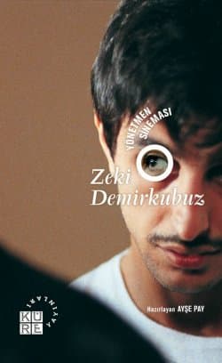 Yönetmen Sineması / Zeki Demirkubuz