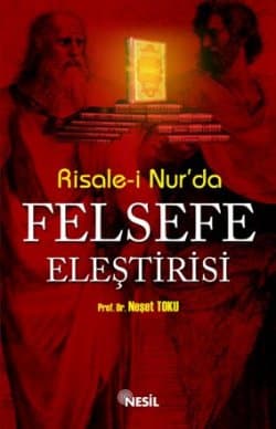 Risale-i Nur`da Felsefe Eleştirisi