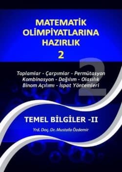 Matematik Olimpiyatlarına Hazırlık-2 "Temel Bilgiler-II"