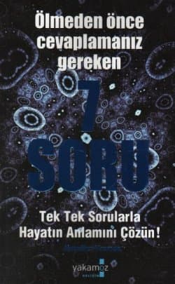 Ölmeden Önce Cevaplamanız Gereken 7 Soru