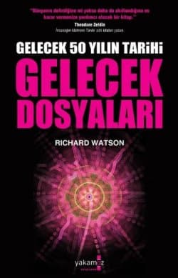 "Gelecek 50 Yılın Tarihi" Gelecek Dosyaları