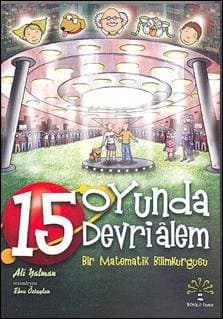 15 Oyunda Devrialem / Bir Matematik Bilimkurgusu