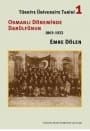 Türkiye Üniversite Tarihi 1 - Osmanlı Döneminde Darülfünun 1863-1922