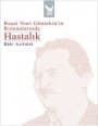 Reşat Nuri Güntekin`in Romanlarında Hastalık