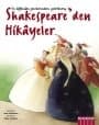 Shakespeare`den Hikayeler - En Beğenilen Oyunlarından Uyarlanmış