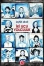 İki Ucu Yolculuk