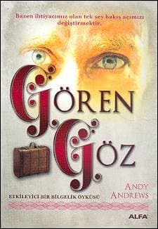 Gören Göz / Etkileyici Bir Bilgelik Öyküsü