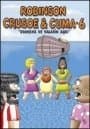 Robinson Crusoe ve Cuma 6 - Domelya ve Yalarin Aşkı