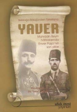 Bekirağa Bölüğünden Türkistana Yaver