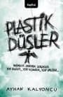 Plastik Düşler