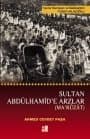 Sultan Abdülhamid`e Arzlar - Ma`ruzat