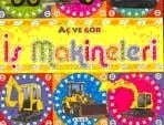 Aç ve Gör-İş Makineleri