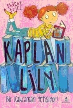 Kaplan Lily-Bir Kahraman Yetişiyor!