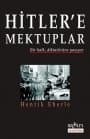 Hitler`e Mektuplar