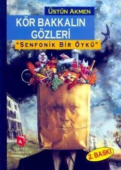 Kör Bakkalın Gözleri / Senfonik Bir Öykü