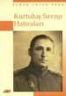 Osman Tufan Paşa`nın Kurtuluş Savaşı Hatıraları